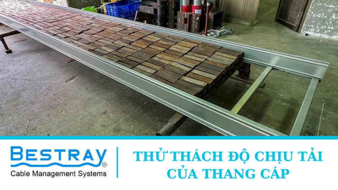 Thử thách độ chịu tải của thang cáp