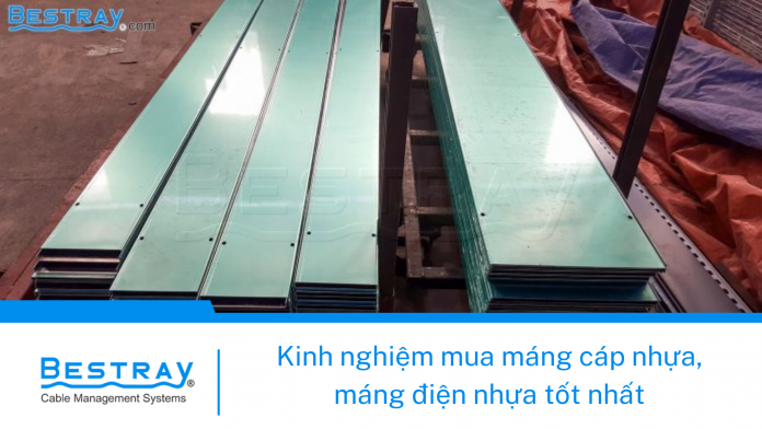 Kinh nghiệm mua máng cáp nhựa, máng điện nhựa tốt nhất